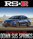 RS-R DOWN SUS LOWERING SPRINGS: 2019 LEXUS ES 350 F SPORT-3