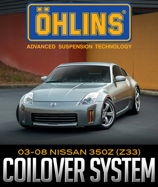 ÖHLINS RACING ROAD & TRACK COILOVER SYSTEM: 2003–2008 NISSAN 350Z (Z33)