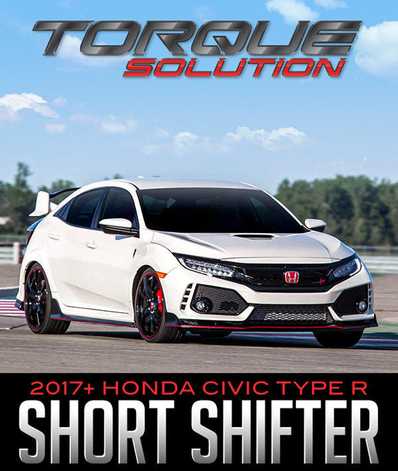 TORQUE SOLUTION SHORT SHIFTER: 2017+ HONDA CIVIC TYPE R