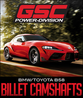 GSC POWER-DIVISION BMW/TOYOTA B58 BILLET CAMSHAFTS