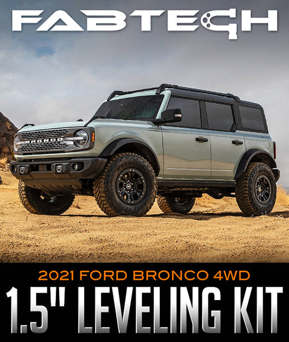 FABTECH 1.5" LEVELING KIT: 2021 FORD BRONCO 4WD