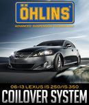 ÖHLINS RACING ROAD & TRACK COILOVER SYSTEM: 2006–2013 LEXUS IS 250/IS 350-1