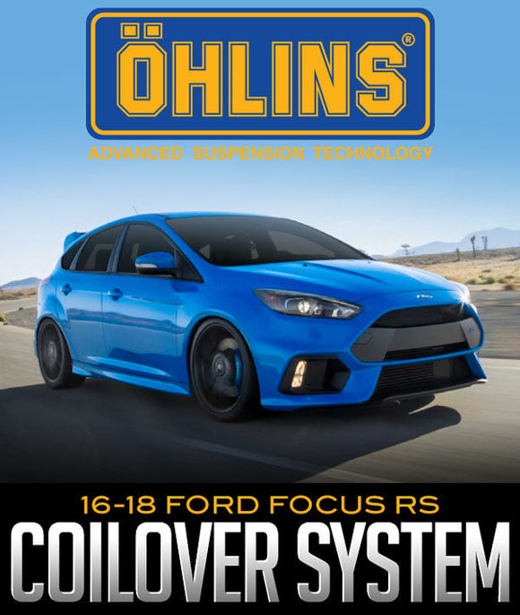ÖHLINS RACING ROAD & TRACK COILOVER SYSTEM: 2016–2018 FORD FOCUS RS