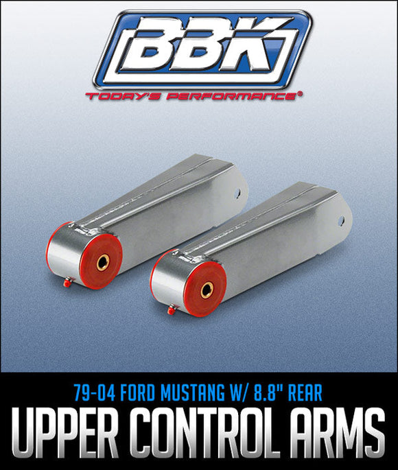 BBK PERFORMANCE REAR UPPER CONTROL ARMS: 1979–2004 FORD MUSTANG W/ 8.8" REAR