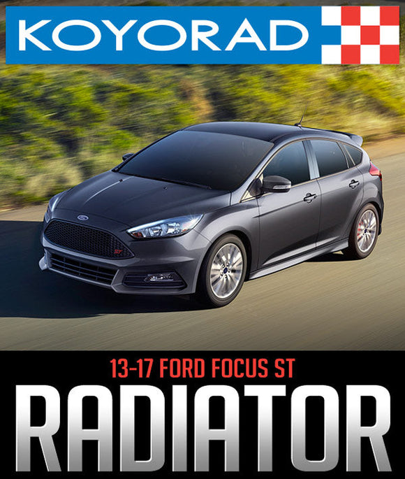 KOYORAD ALUMINUM RADIATOR: 2013-2017 FORD FOCUS ST